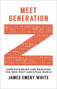 bokomslag Meet Generation Z  Understanding and Reaching the New PostChristian World