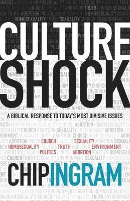 Culture Shock  A Biblical Response to Today`s Most Divisive Issues 1