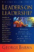 George Barna - Leaders on Leadership, Häftad