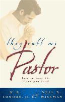 H. B.,Jr. London, Neil B. Wiseman - They Call Me Pastor, Häftad