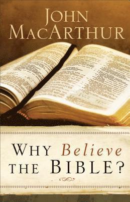 Why Believe the Bible? 1