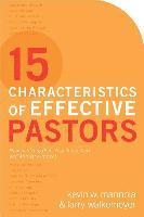 bokomslag 15 Characteristics of Effective Pastors  How to Strengthen Your Inner Core and Ministry Impact
