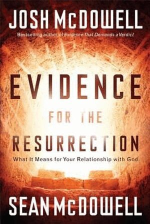 Josh Mcdowell, Sean Mcdowell - Evidence for the Resurrection – What It Means for Your Relationship with God, Häftad