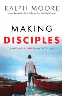 bokomslag Making Disciples  Developing Lifelong Followers of Jesus