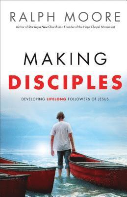 bokomslag Making Disciples  Developing Lifelong Followers of Jesus