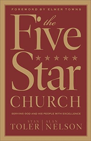 Stan Toler, Alan Nelson, Elmer Towns - Five Star Church, Häftad