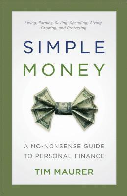 Simple Money  A NoNonsense Guide to Personal Finance 1