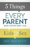 bokomslag 5 Things Every Parent Needs to Know about Their Kids and Sex