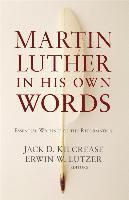 bokomslag Martin Luther in His Own Words
