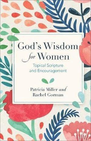 Patricia Miller, Rachel Gorman - God's Wisdom for Women, Häftad