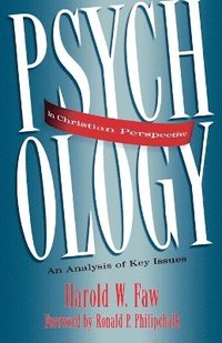 bokomslag Psychology in Christian Perspective  An Analysis of Key Issues