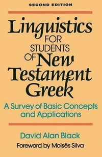 bokomslag Linguistics for Students of New Testament Greek  A Survey of Basic Concepts and Applications