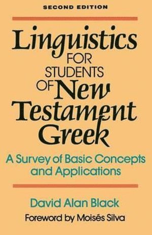 bokomslag Linguistics for Students of New Testament Greek - A Survey of Basic Concepts and Applications
