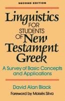 Linguistics for Students of New Testament Greek  A Survey of Basic Concepts and Applications 1