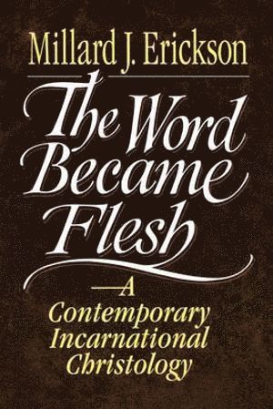 Word Became Flesh – A Contemporary Incarnational Christology
