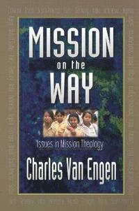 bokomslag Mission on the Way - Issues in Mission Theology