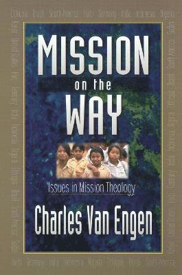 bokomslag Mission on the Way - Issues in Mission Theology