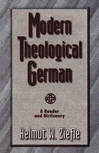 bokomslag Modern Theological German  A Reader and Dictionary