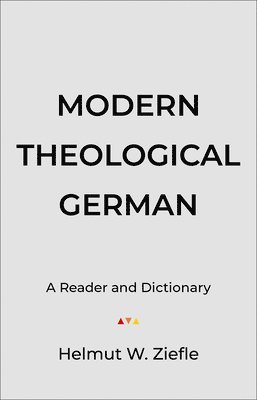 Modern Theological German  A Reader and Dictionary 1
