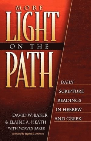 bokomslag More Light on the Path - Daily Scripture Readings in Hebrew and Greek