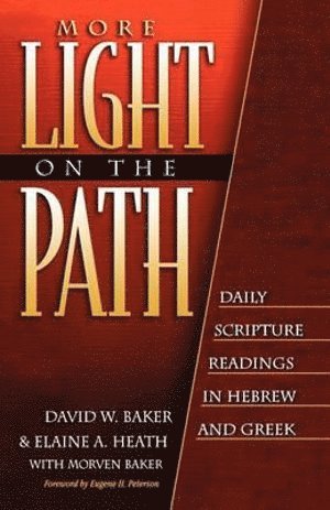 bokomslag More Light on the Path  Daily Scripture Readings in Hebrew and Greek