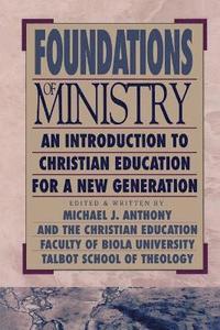 bokomslag ndations of Ministry An Introduction to Christian Education for a New Generation