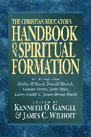 bokomslag The Christian Educator's Handbook on Spiritual Formation