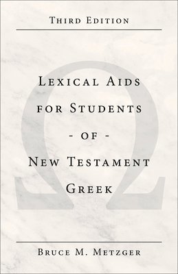 Bruce M. Metzger - Lexical AIDS for Students of New Testament Greek, Häftad