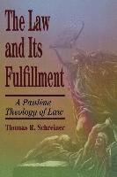 bokomslag The Law and Its Fulfillment  A Pauline Theology of Law