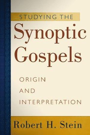 bokomslag Studying the Synoptic Gospels - Origin and Interpretation
