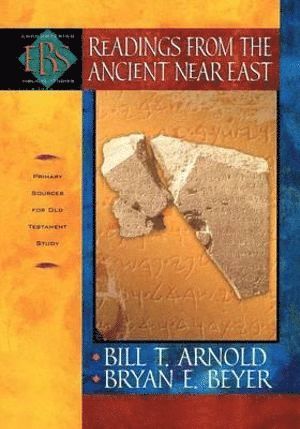 bokomslag Readings from the Ancient Near East  Primary Sources for Old Testament Study