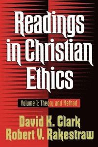 bokomslag Readings in Christian Ethics - Theory and Method