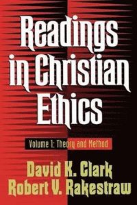 bokomslag Readings in Christian Ethics  Theory and Method