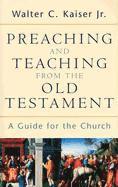 bokomslag Preaching and Teaching from the Old Testament  A Guide for the Church