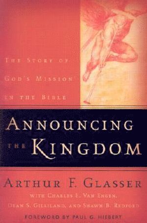 bokomslag Announcing the Kingdom - The Story of God`s Mission in the Bible