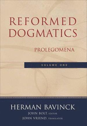 bokomslag Reformed Dogmatics - Prolegomena