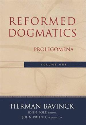 bokomslag Reformed Dogmatics  Prolegomena