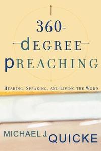 bokomslag 360Degree Preaching  Hearing, Speaking, and Living the Word