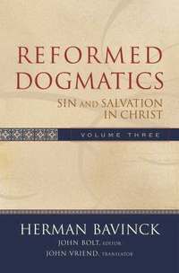 bokomslag Reformed Dogmatics  Sin and Salvation in Christ