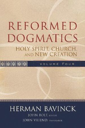 bokomslag Reformed Dogmatics - Holy Spirit, Church, and New Creation