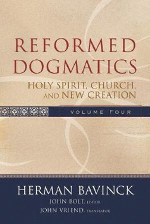 bokomslag Reformed Dogmatics  Holy Spirit, Church, and New Creation