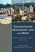 bokomslag Encountering Missionary Life and Work  Preparing for Intercultural Ministry
