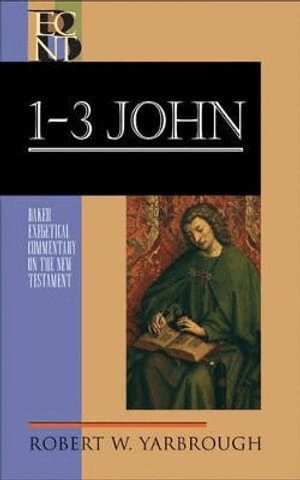 Robert W. Yarbrough, Robert Yarbrough, Robert Stein, Robert W. Yarbrough, Robert W Yarbrough, Robert Stein - 1–3 John, Inbunden