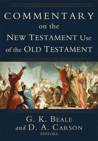 bokomslag Commentary on the New Testament Use of the Old Testament
