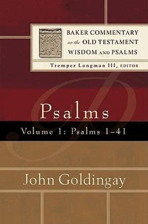 John Goldingay, Tremper Longman, Tremper III Longman, Tremper Iii Longman - Psalms – Psalms 1–41, Inbunden