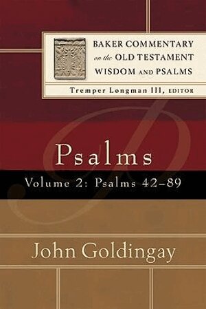 John Goldingay, Tremper Longman, Tremper III Longman, Tremper Iii Longman - Psalms – Psalms 42–89, Inbunden