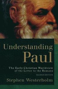 bokomslag Understanding Paul  The Early Christian Worldview of the Letter to the Romans