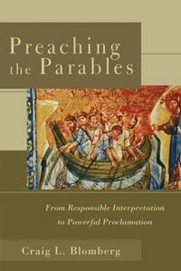 bokomslag Preaching the Parables - From Responsible Interpretation to Powerful Proclamation