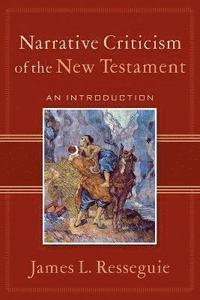 bokomslag Narrative Criticism of the New Testament - An Introduction