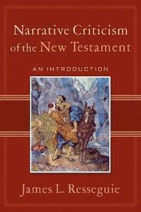 bokomslag Narrative Criticism of the New Testament  An Introduction